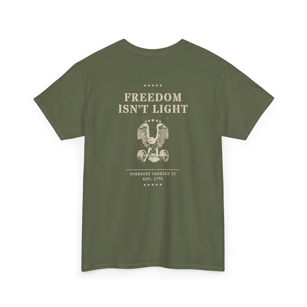 Freedom Isn't Light Tee